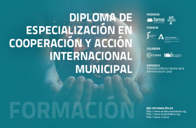 Curso 2020/2021 - FAMSI lanza el Diploma de Especializaci&oacute;n en Cooperaci&oacute;n y Acci&oacute;n Internacional Municipal en colaboraci&oacute;n con la UNIA