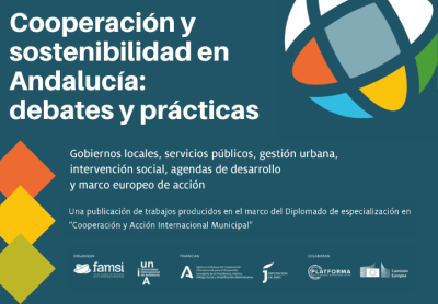 FAMSI publica una selecci&oacute;n de los trabajos finales del Diplomado en "Cooperaci&oacute;n y Acci&oacute;n Internacional Municipal&rdquo; impartido con la UNIA