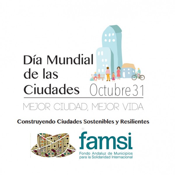 Hoy celebramos el D&iacute;a Mundial de las Ciudades construyendo ciudades sostenibles y resilientes