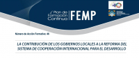 La FEMP organiza el Seminario online: &ldquo;La contribuci&oacute;n de los Gobiernos Locales a la reforma del sistema de cooperaci&oacute;n internacional para el desarrollo&rdquo;