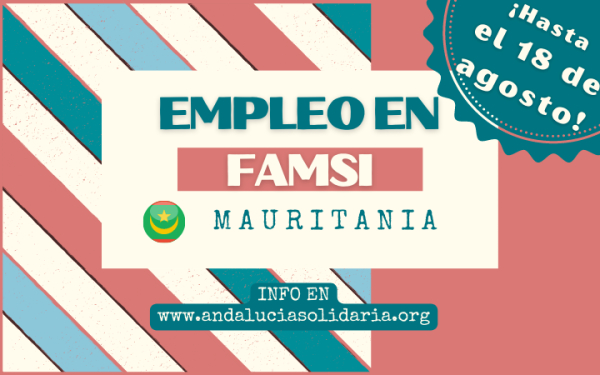 EMPLEO EN FAMSI: abierto el proceso de recepci&oacute;n de CV para cubrir una plaza en Mauritania